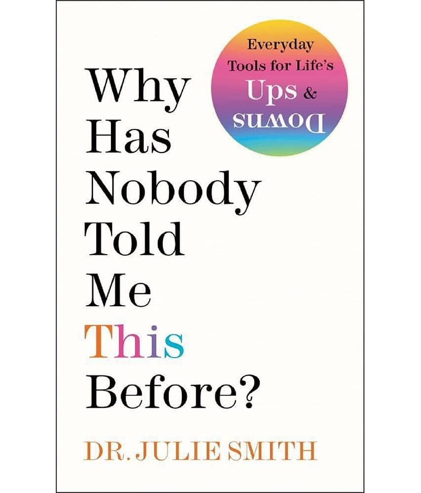 Why Has Nobody Told Me This Before? Paperback – Import, 6 January 2022