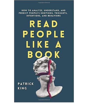 How To Read People Like A Book: Body Language And Personality Analysis Guide, New Page Paperback – 1 January 2025 by Patrick King (Author)