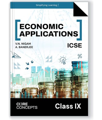 Oswal Economic Applications Textbook for ICSE Class 9 : Core Concepts by  V.N Nigam, A Banerjee