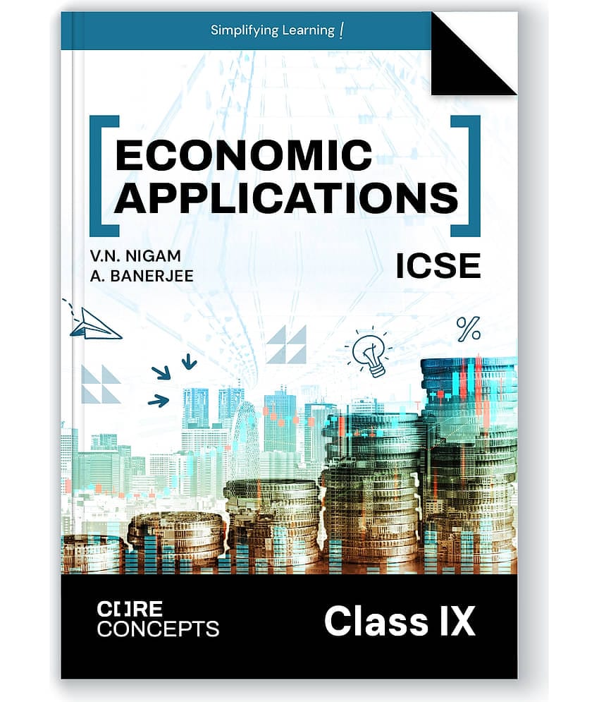 Oswal Economic Applications Textbook for ICSE Class 9 : Core Concepts by  V.N Nigam, A Banerjee