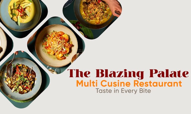 The Blazing Palate Multi Cuisine Restaurant