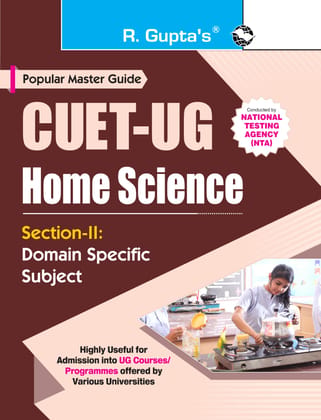 CUET-UG: Section-II (Domain Specific Subject: HOME SCIENCE) Entrance Test Guide (R-2719)
