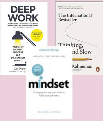 Thinking Fast and Slow + Deep Work+ Mindset
