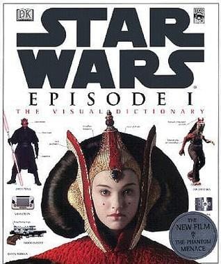 Star Wars:  Episode I - The Phantom Menace:  The Visual Dictionary