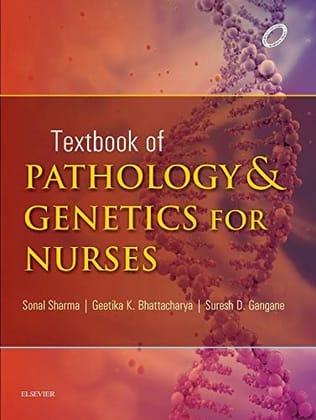 Textbook of Pathology and Genetics for Nurses 1st Edition 2015
