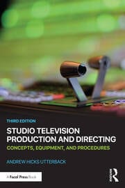 Studio Television Production and Directing Concepts, Equipment, and Procedures