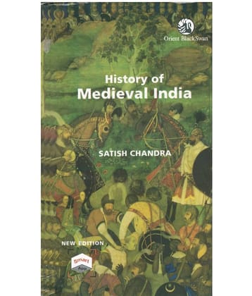 History of Medieval India by Satish Chandra - New Edition (English, Paperback)