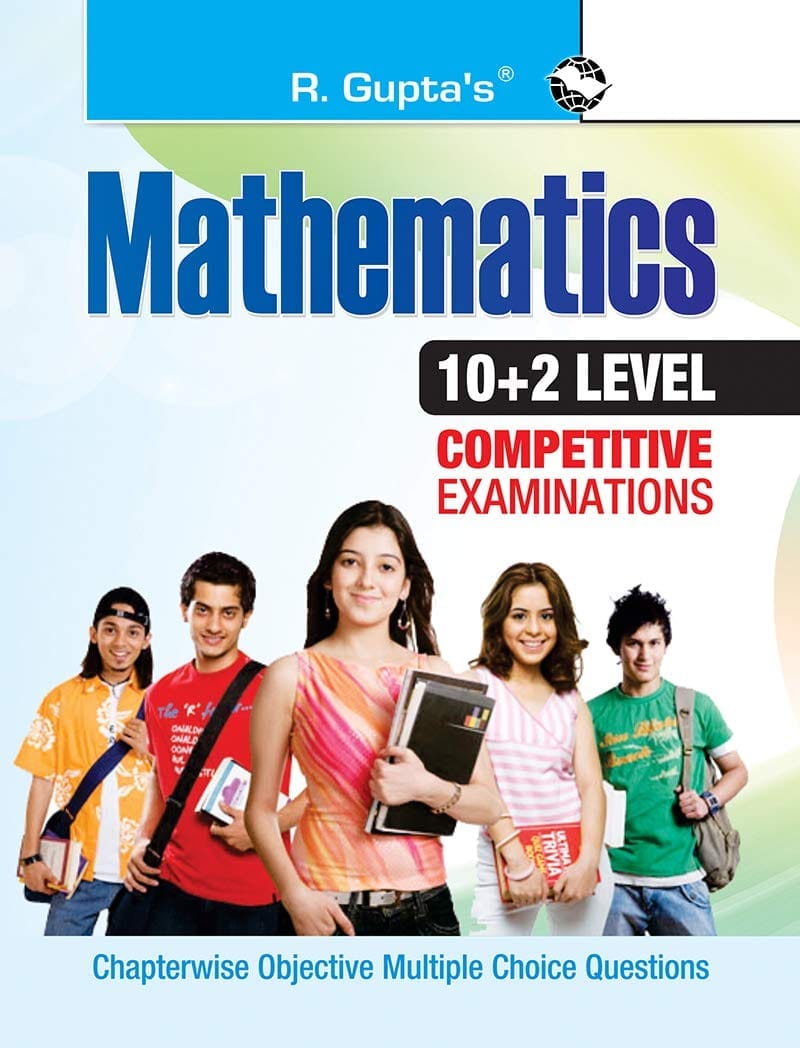 Mathematics (10+2 Level Competitive Examinations) [Paperback] [Jan 01, 2019] RPH Editorial Board