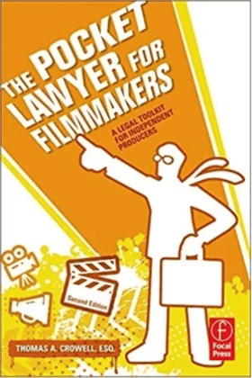 Pocket Lawyer for Filmmakers: A Legal Toolkit for Independent Producers 