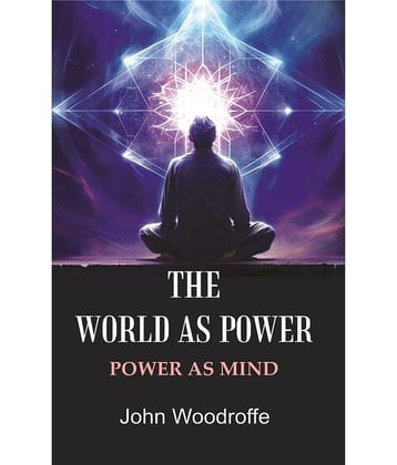 The World as Power: Power as Mind