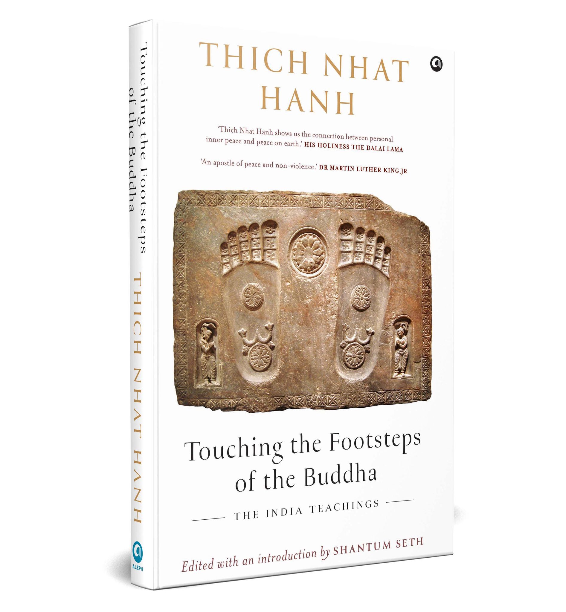 Touching the Footsteps of the Buddha: The Indian Teachings