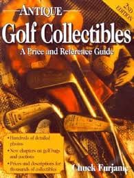 Antique Golf Collectibles : A Price and Reference Guide