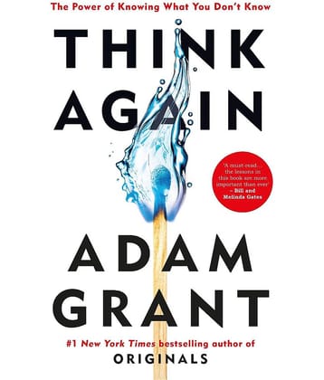 Think Again: The Power of Knowing What You Don't Know Paperback