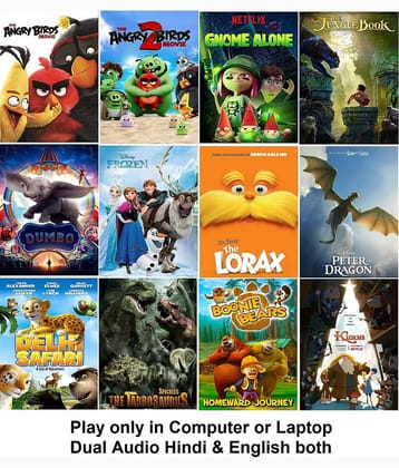 Angry Birds 1 & 2 , Gnome Alone , Jungle Book , Dumbo , Frozen , Lorax , Peter Dragon , Delhi Safari , Speckles , Boonie Bears , Klaus (12 Cartoon Movies) in Hindi & English both play only in Computer or Laptop HD Quality without Poster