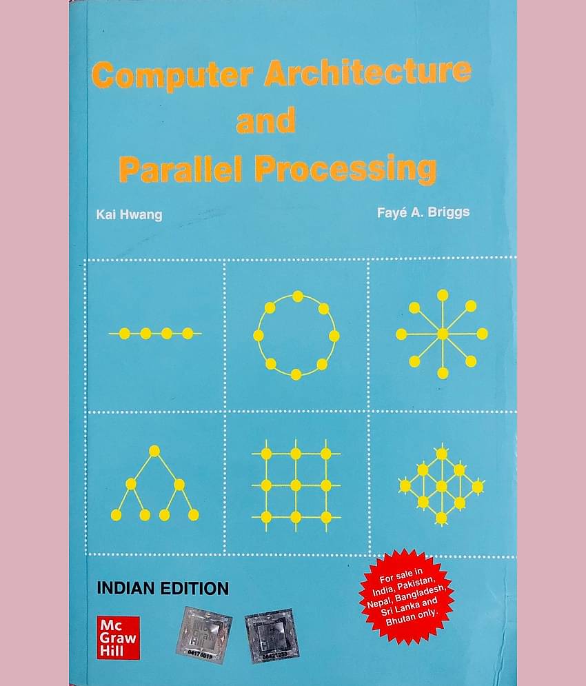 Computer Architecture and Parallel Processing