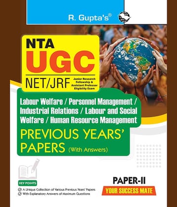 NTA-UGC-NET/JRF : Labour Welfare/Personnel Management/Industrial Relations/Labour & Social Welfare/HRM (Paper-II) : Previous Years’ Papers