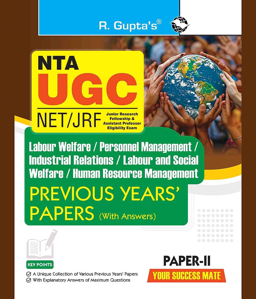 NTA-UGC-NET/JRF : Labour Welfare/Personnel Management/Industrial Relations/Labour & Social Welfare/HRM (Paper-II) : Previous Years’ Papers