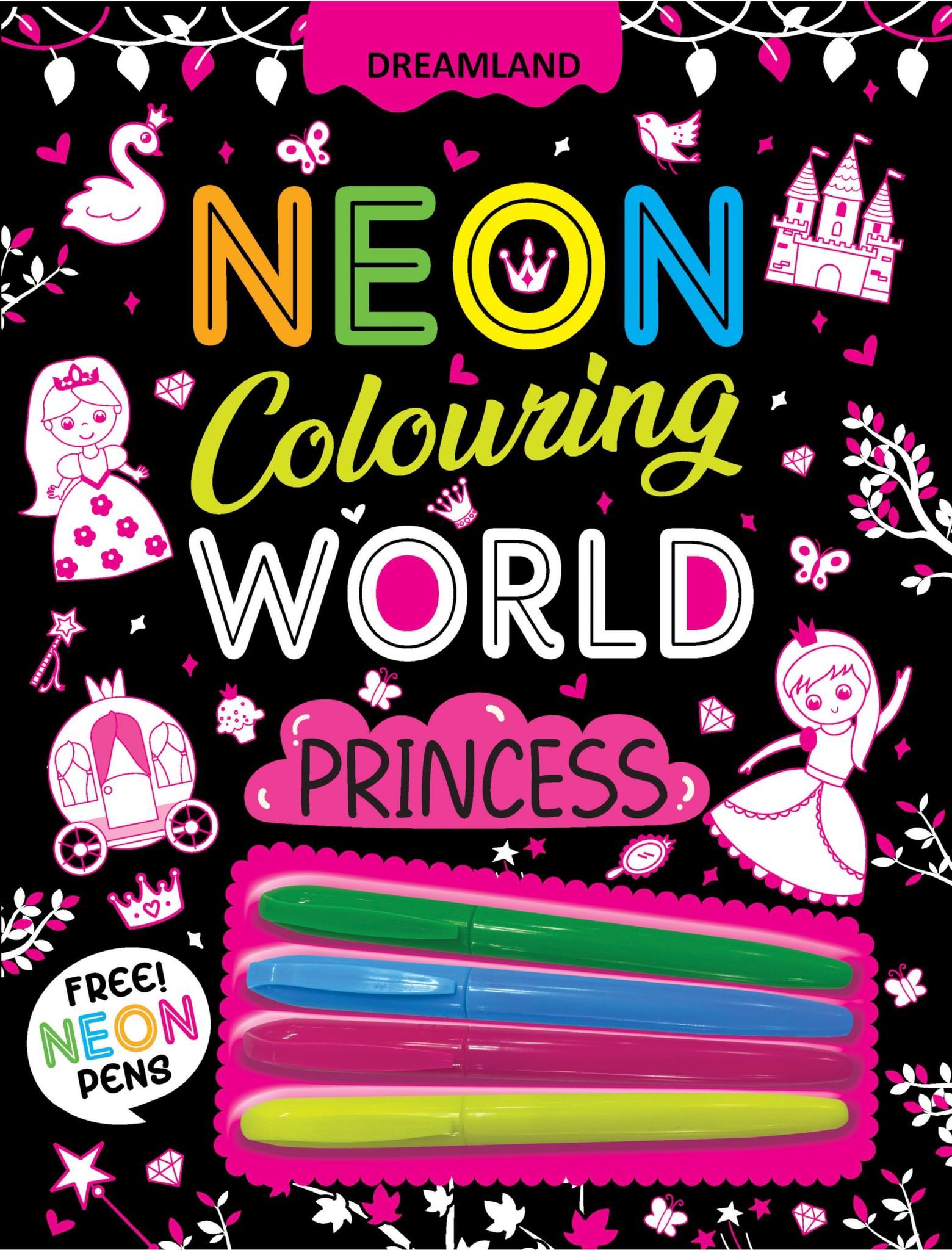 Princess Neon Colouring World Book for Kids Age 4 - 7 years with Neon Pens [Paperback] Dreamland Publications