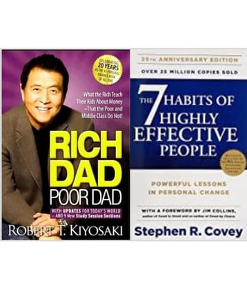 Rich Dad Poor Dad + The 7 Habits of Highly Effective People