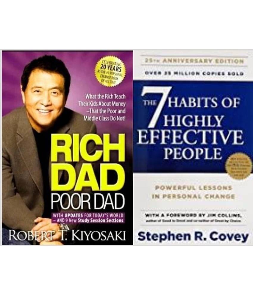 Rich Dad Poor Dad + The 7 Habits of Highly Effective People