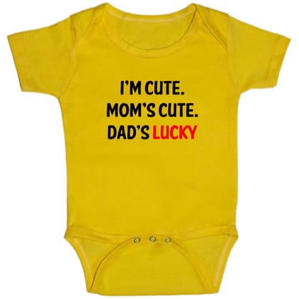 Yellow Im Cute Moms Cute Dads Lucky Cotton Romper For 6 To 12 Months