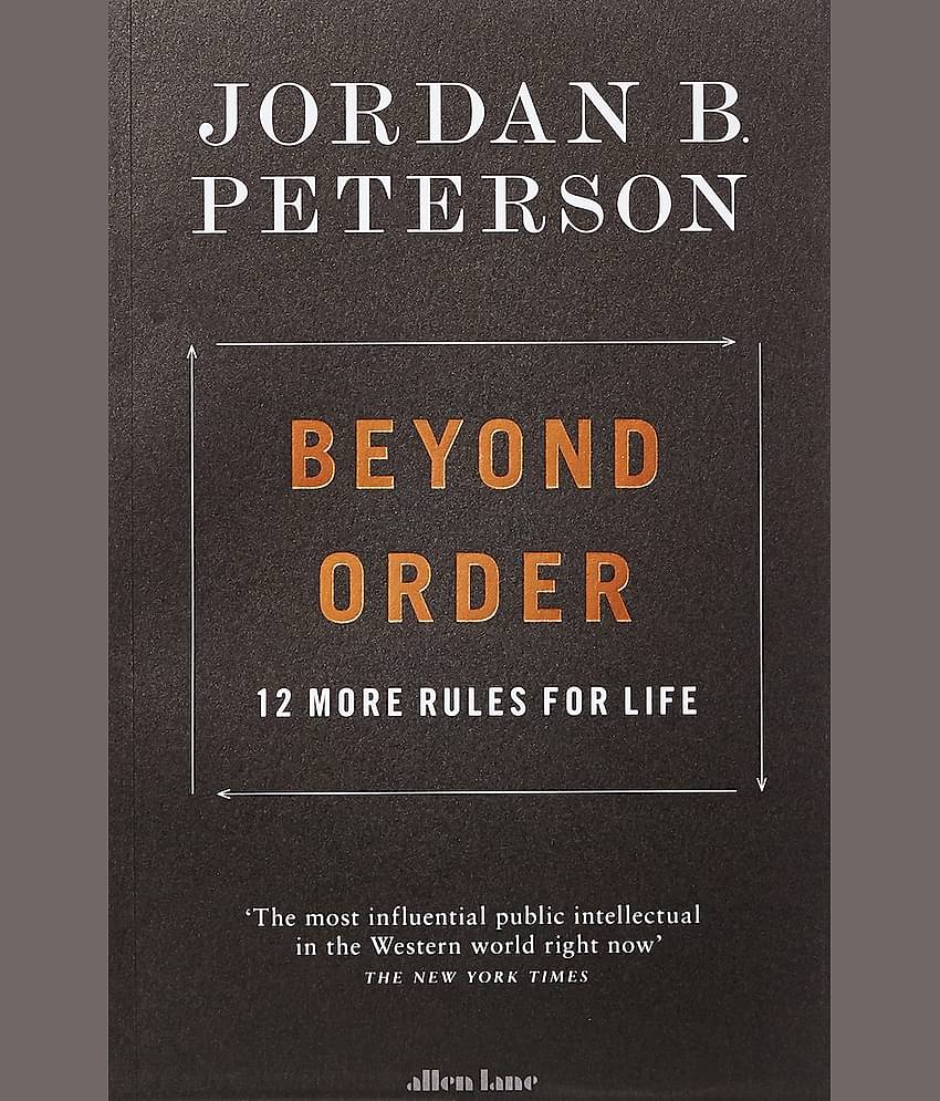 Beyond Order: 12 More Rules for Life Paperback by Jordan B. Peterson