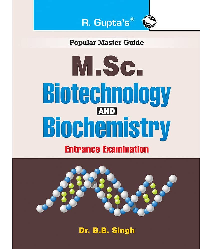 M.Sc. Biotechnology and Biochemistry Entrance Exam Guide