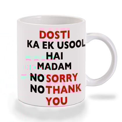 Multicolor Dosti Ka Ek Asool Hota Hai Ceramic Mug
