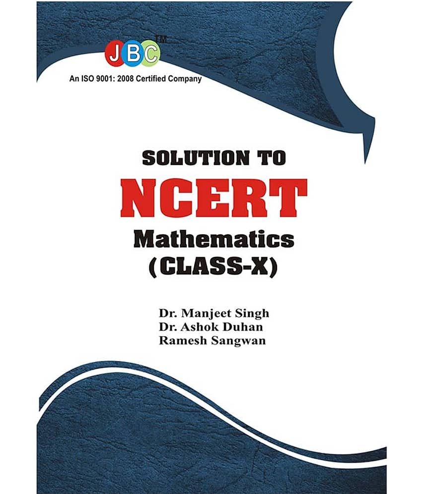 Solution to NCERT Mathematics (Class X)