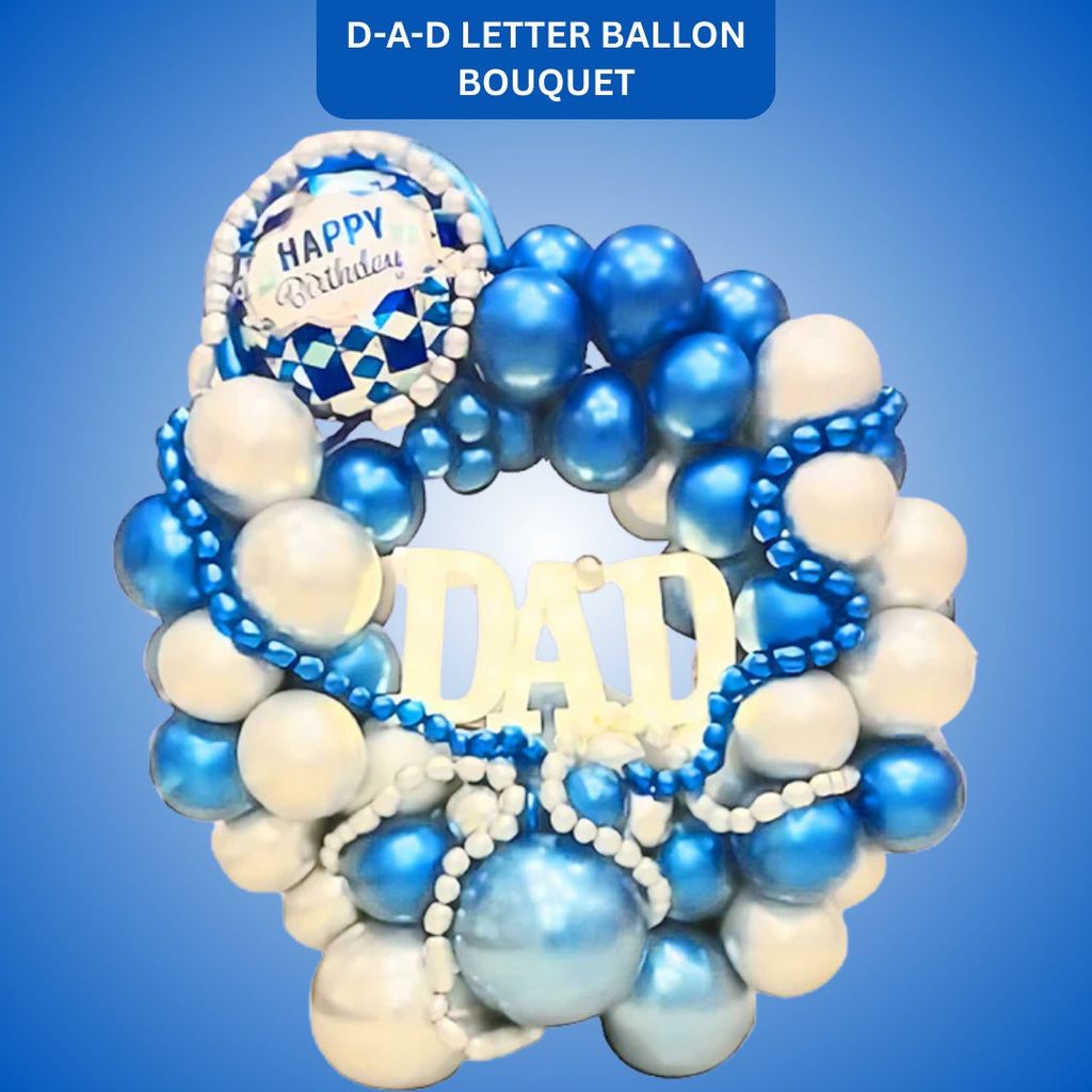 Happy Birthday D-A-D Letter Balloon Bouquet - Party and Festive Needs | Buy online on ZillyBuy
