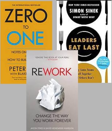 Leader Eat Last + Zero To One + Rework