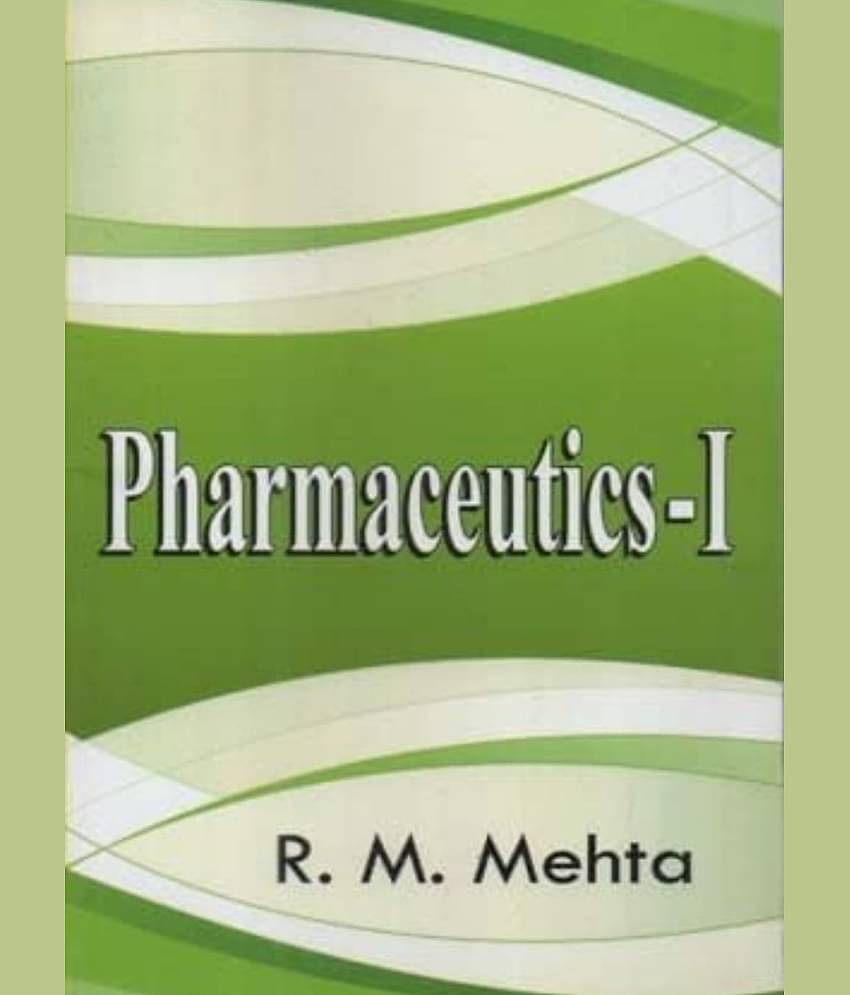 PHARMACEUTICS-1 BY R. M. MEHTA Paperback – 1 January 2024