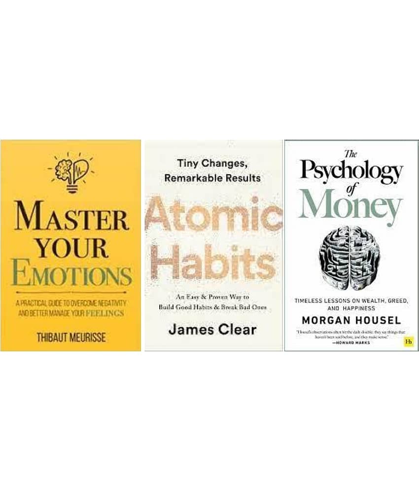 Master Your Emotions + Atomic Habits + The Psychology of Money