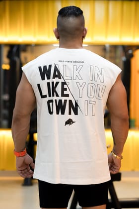 WALK IN LIKE YOU OWN IT MUSCLE TEE (WHITE)-S