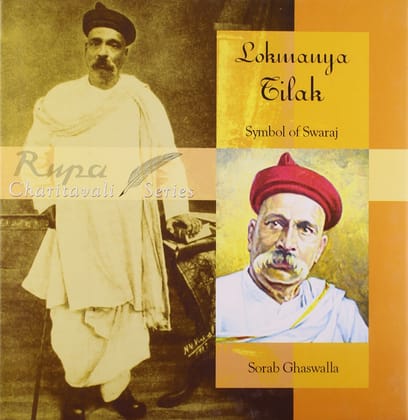 Lokmanya Tilak: Symbol of Swaraj
