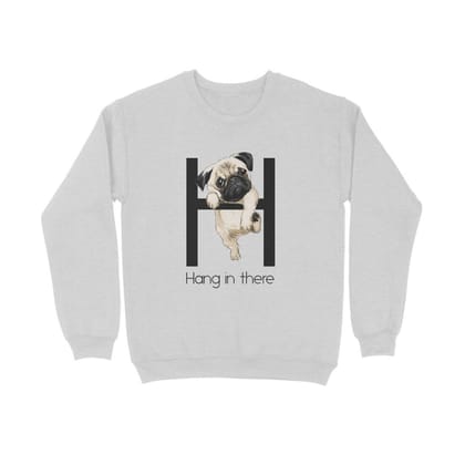 Sweatshirt (Men) - Hang In There Pug (5 Colours)