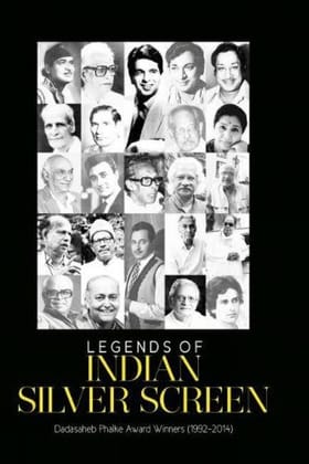 Legends of Indian Silver Screen: The Winners of Dadasaheb Phalke Award (1992-2014) [Jan 01, 2015] Publication Division