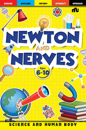 Newton and Nerves: Knowledge Bank – Book 4 Newton and Nerves: Knowledge Bank – Book 4