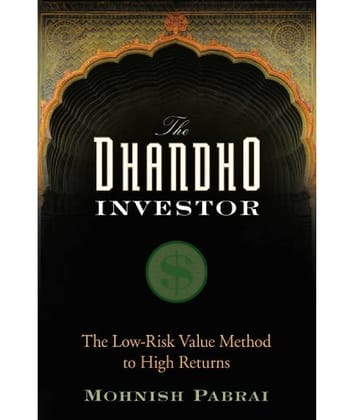 The Dhandho Investor: The Low-Risk Value Method to High Returns by Mohnish Pabrai
