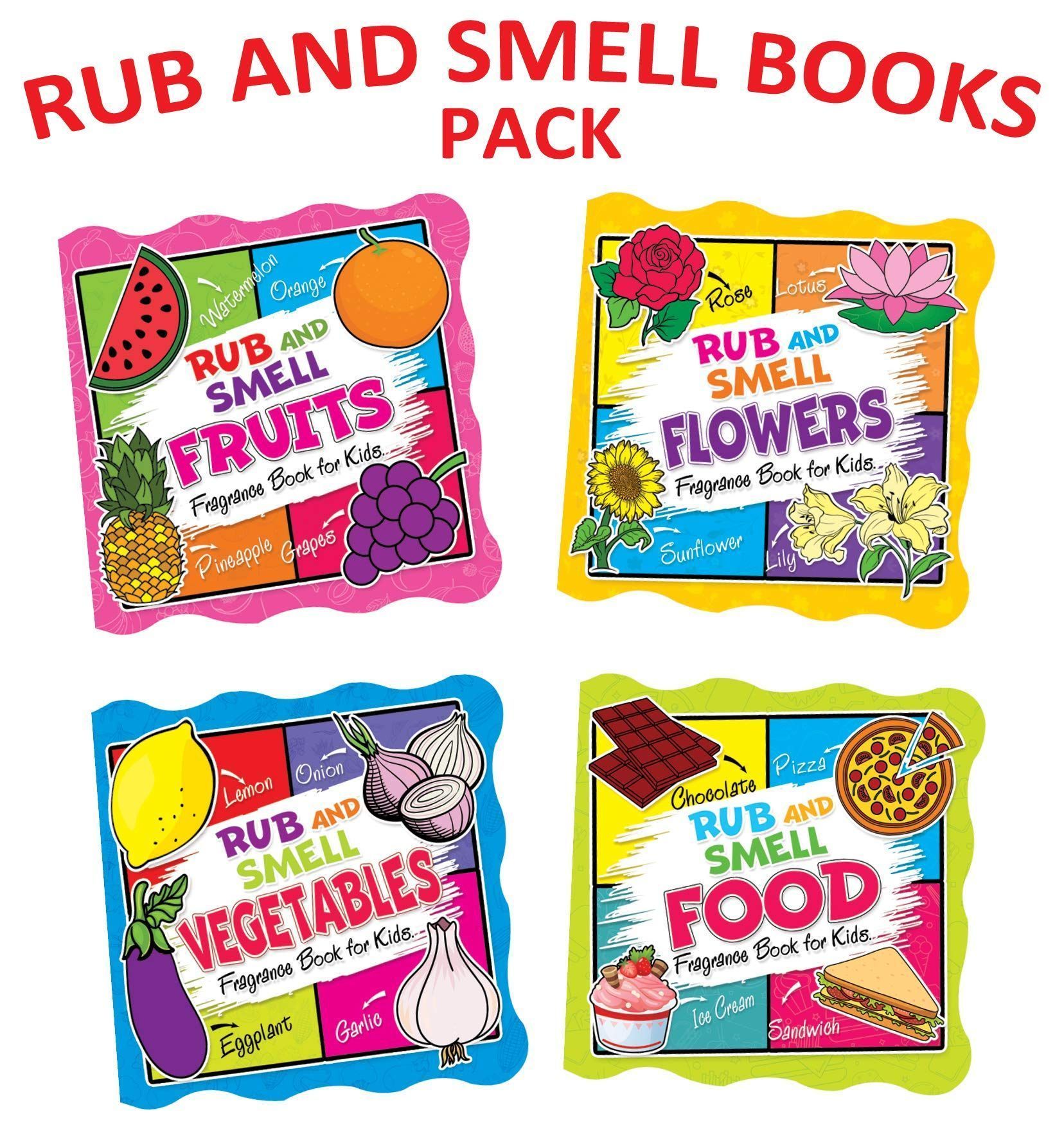 Rub and Smell Books Pack- A Set of 4 Books | Food, Vegetables, Fruits, Flowers Books to Smell Fragrance for Children Age 3- 4 years [Paperback] Dreamland Publications