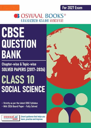 OSWAAL CBSE QUESTION BANK SOCIAL SCIENCE CLASS 10 FOR 2027 EXAMS ||Chapterwise and Topicwise SOLVED PAPERS || --OSQBSST10 OSWAAL CBSE QUESTION BANK SOCIAL SCIENCE CLASS 10 FOR 2027 EXAMS ||Chapterwise and Topicwise SOLVED PAPERS || --OSQBSST10