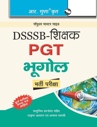 DSSSB: Geography (PGT) Teachers Recruitment Exam Guide (R-1316)