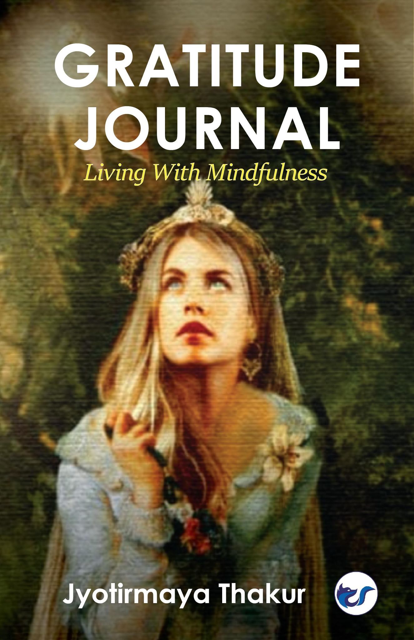 Gratitude Journal: Living with Mindfulness [Paperback] Jyotirmaya Thakur