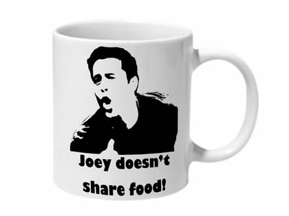 Multicolor Friends , Joey Dosent Share Food Black And Ceramic Mug