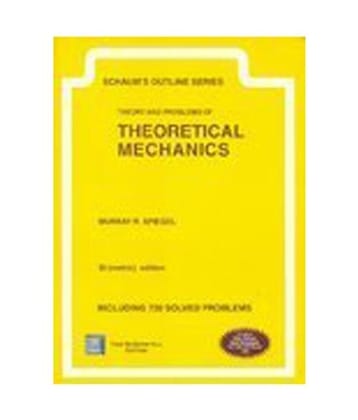 Theory & Problems of Theoretical Mechanics (Schaum's Outline Series)