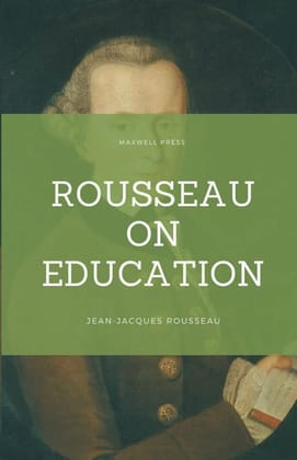 Rousseau on Education [Paperback] Rousseau, Jean-Jacques and Archer, R L 1874-1953