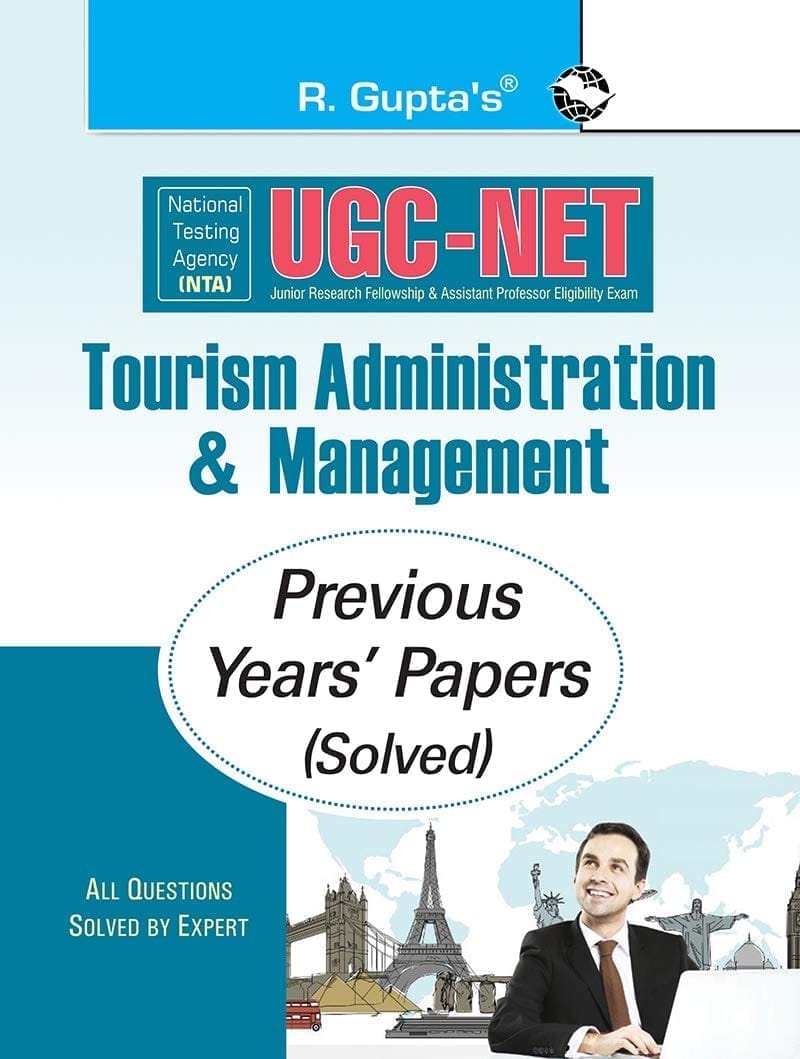 NTA-UGC-NET/JRF: Tourism Administration & Management (Paper I & Paper II) Previous Years Paper (Solved) [Paperback] [Oct 10, 2023] RPH Editorial Board