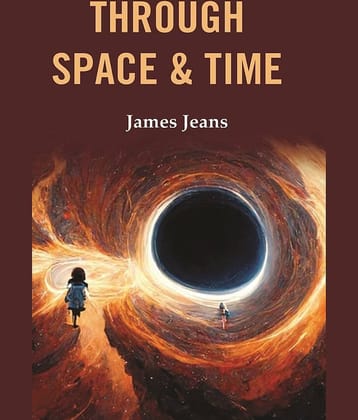 Through Space & Time