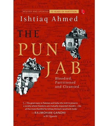 THE PUNJAB: Bloodied, Partitioned, and Cleansed