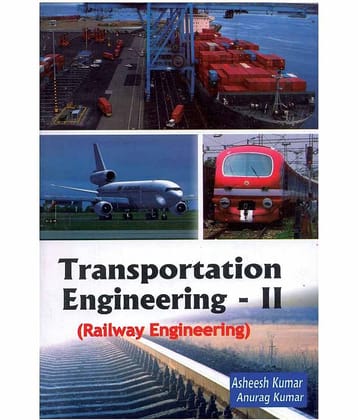 Transportation Engineering-ii Railway Engineering Paperback English Latest Edition